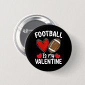 Fußball ist mein Valentinstag Sport Button (Vorne & Hinten)