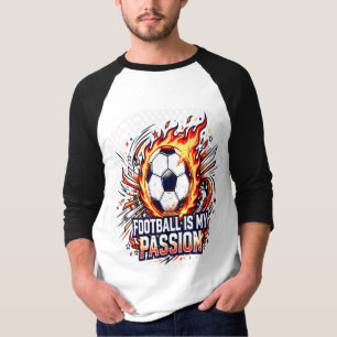Fußball ist meine Leidenschaft T-Shirt   Fußball-F