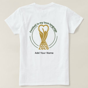 Fußball ist meine Liebessprache Lustiger Fußball 2 T-Shirt