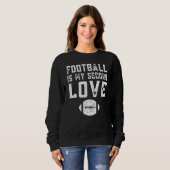Fußball ist meine zweite Liebe 1 Sweatshirt (Vorne ganz)