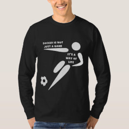 Fußball ist nicht nur ein Spiel, sondern eine Lebe T-Shirt