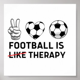Fußball ist wie Therapie Poster