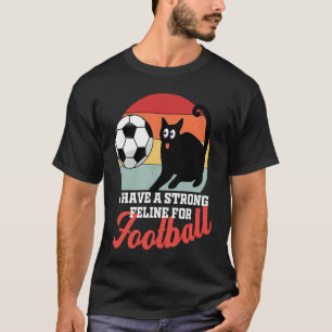 Fußball Katzenbesitzer Fußballmütter Damen Frauen T-Shirt