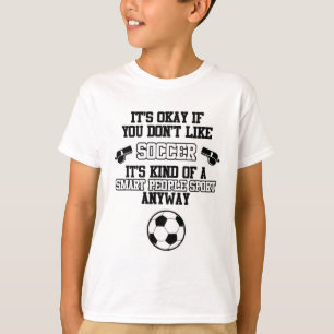 Fußball Kluge Leute Sport Fußbyll Trainer Spieler  T-Shirt