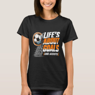 Fußball Leben handelt von Zielen Und Ists Fußballs T-Shirt