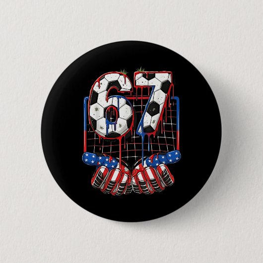 Fußball Ll 67 Drip Six Seven Gen Alpha Meme USA Fl Button (Vorderseite)