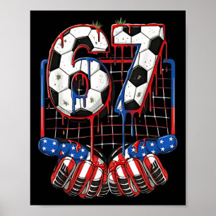 Fußball Ll 67 Drip Six Seven Gen Alpha Meme USA Fl Poster