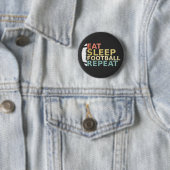 Fußball Lover Eat Sleep Football Wiederholung Button (Beispiel)