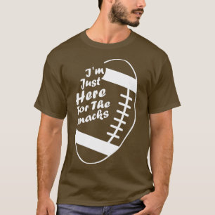 Fußball Lover ich bin gerade hier die Snacks Funny T-Shirt
