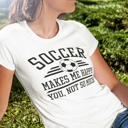 Fußball macht mich glücklich über dich nicht so vi T-Shirt