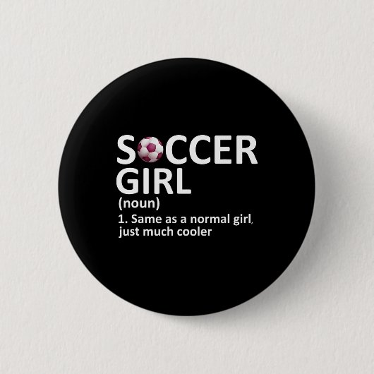 Fußball Mädchen Definition Lustiges Fußball Mädche Button (Vorderseite)