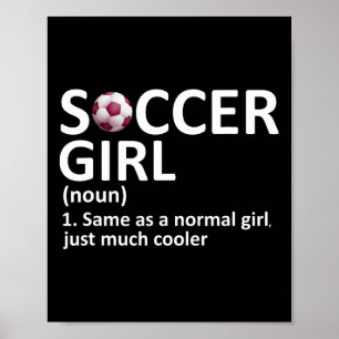 Fußball Mädchen Definition Lustiges Fußball Mädche Poster