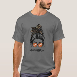 Fußball Mama Messy Hair Bun Leopard Frauen Mutter T-Shirt