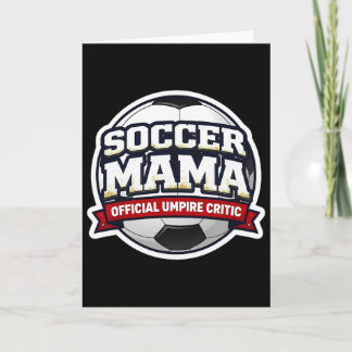 Fußball-Mama Offizielle Schiedsrichter-Kritikerin  Karte