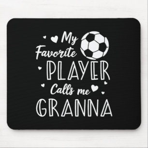 Fußball Mein Lieblingsspieler nennt mich Granna Mousepad