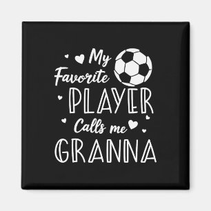 Fußball Mein Lieblingsspieler nennt mich Oma Magnet