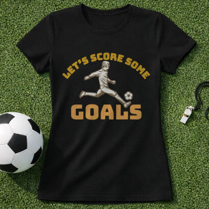 Fußball-Motivations-Score-Tore-Spieltag T-Shirt