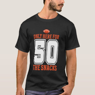Fußball Nur Hier Für Die Snacks 50 Männer Frauen T-Shirt