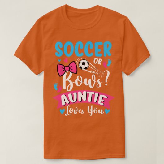 Fußball oder Bows Tanten Lieben, die Sie Geschlech T-Shirt (Design vorne)