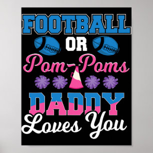 Fußball oder Pom Daddy Lieben Sie - Football Gen Poster