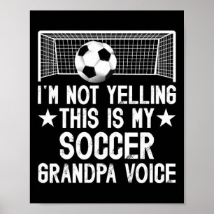 Fußball-Opa Stimme Opa eines Fußballspielers Großv Poster