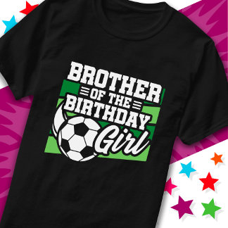 Fußball-Party Bruder des Geburtstagsmädchens T-Shirt