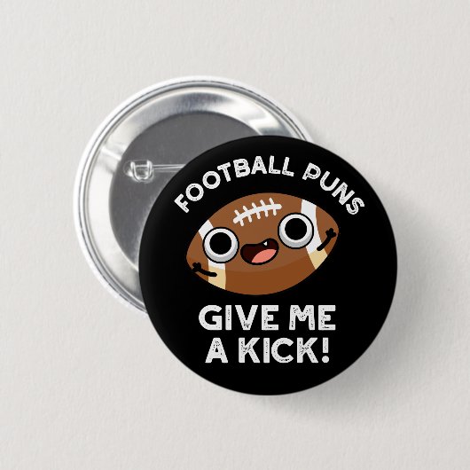 Fußball Puns geben mir einen Kick Sporta Puff Dark Button (Vorne & Hinten)