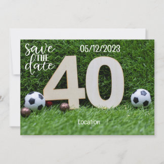 Fußball Save the Date 40. Geburtstag Einladung