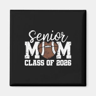 Fußball Senior Mom Cl Von 2026 Absolvent Senior Ma Magnet