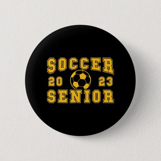Fußball Senior Night Soccer Senior 2023 Abschluss Button (Vorderseite)