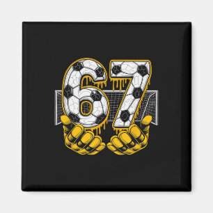 Fußball Six Seven 67 Lustiges Gen Alpha Meme _1 Magnet