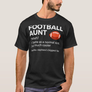 Fußball-Tante definiert Nephews größten Fan T-Shirt