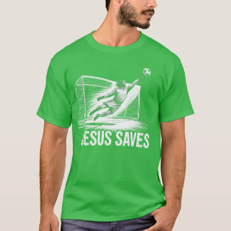 Fußball Torwart Torhüter Jesus rettet christliche T-Shirt