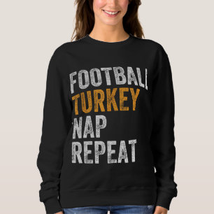 Fußball Türkei Nickerchen Wiederholung Leg Day Fun Sweatshirt
