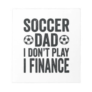 Fußball-Vater Ich Spiele Nicht Ich Finanzieren Vin Notizblock