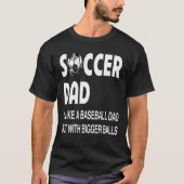 Fußball-Vater mit größeren Balls Fußball-Liebhaber T-Shirt (Vorderseite)