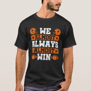 Fußball wir fast immer fast lustig Game Day T-Shirt