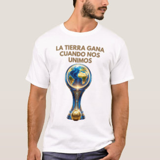 Fußball-WM 2026 - Die Erde Gewinnt T-Shirt
