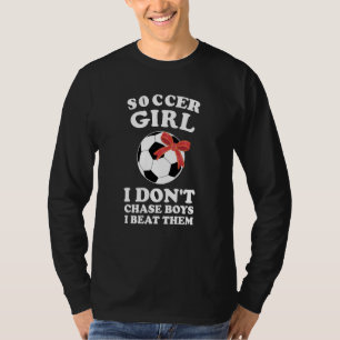 Fußballmädchen Ich jage nicht Jungen hinterher Ich T-Shirt