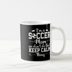Fußballmutter der Frauen Wir Machen Das Nicht Blei Kaffeetasse