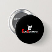 Fußballmutter-Rocker-Mutter - Rock, Rebellisch Und Button (Vorne & Hinten)