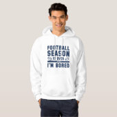 Fußballsaison ist vorbei hoodie (Vorne ganz)