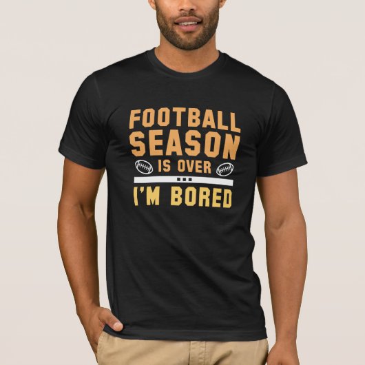 Fußballsaison ist vorbei T-Shirt (Vorderseite)