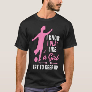 Fußballspieler für Girl Goalkeeper Kick Sister Mot T-Shirt