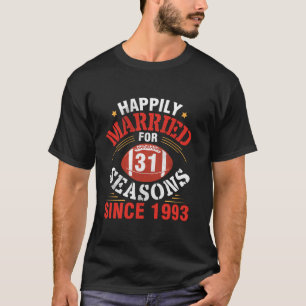 Fußballspieler glücklich Verheiratet für 31 Saison T-Shirt