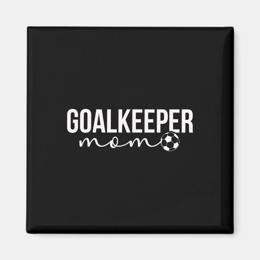 Fußballtorwart Mama eines Fußballtorwarts Mutter Magnet (Vorne)