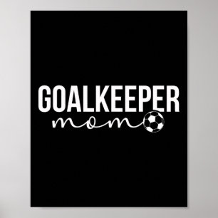 Fußballtorwart-Mama eines Fußballtorwarts Mutter Poster