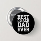 Fußballtrainer Bester Coach Dad Ever Unterstützend Button (Vorne & Hinten)