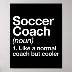 Fußballtrainer Definition Sportsschul-Trainer T Poster