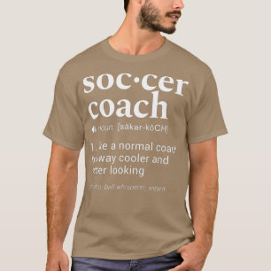 Fußballtrainer Lustige Wörterbuchdefinition Design T-Shirt